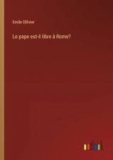Le pape est-il libre à Rome?