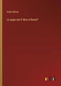 Le pape est-il libre à Rome?