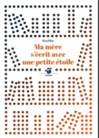 Ma mère s'écrit avec une petite étoile