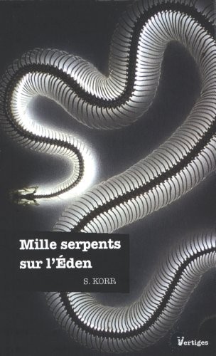 Mille serpents sur l'Eden