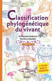 La classification phylogénétique du vivant 4e édition Tome 2