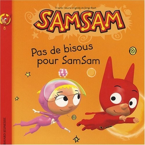 SamSam, Tome 8 : Pas de bisous pour SamSam