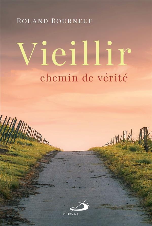 Vieillir, Chemin de Verite