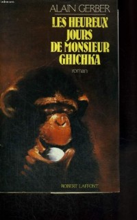 HEUREUX JOURS MONSIEUR GHICHKA