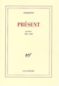 Présent : Poèmes, 1987-1997
