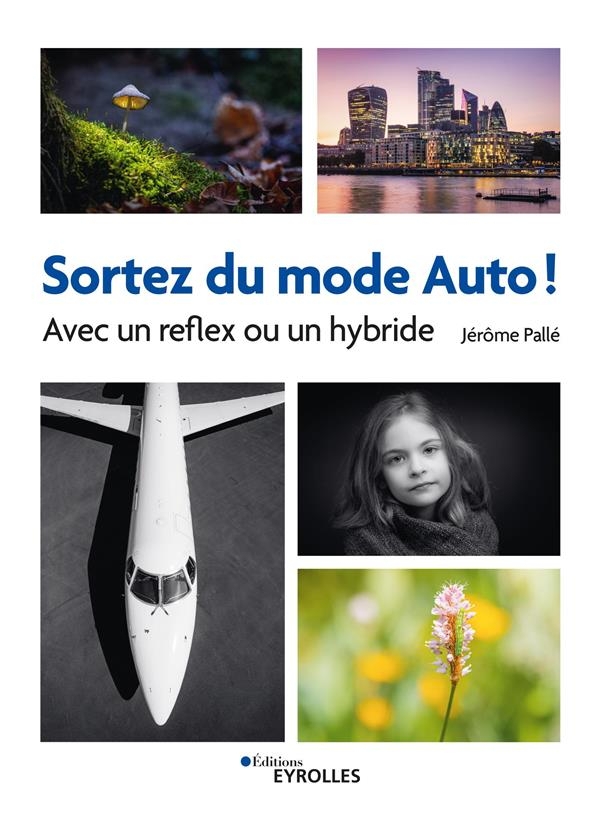 Reflex ou hybride - Les bases de la photo