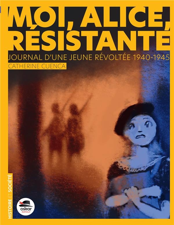 Moi, Alice, résistante