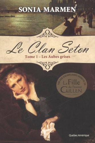 Le Clan Seton Vol 1 les Aubes Grises