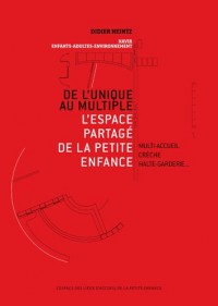 De l'unique au multiple : L'espace partagé de la petite enfance