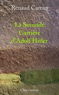 La Seconde Carrière d'Adolf Hitler