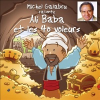 Michel Galabru raconte Ali Baba et les 40 voleurs