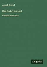 Das Ende vom Lied: in Großdruckschrift