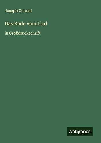 Das Ende vom Lied: in Großdruckschrift