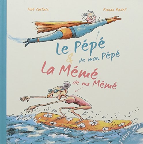 Le pépé de mon pépé et la mémé de ma mémé