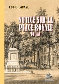 Notice sur la place Royale de Pau (1688-1878)