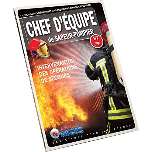 Livre Chef d'équipe de Sapeur-Pompier - Intervenant(e) des opérations de secours