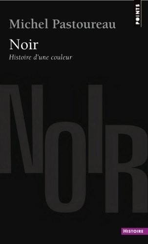 Noir Histoire d'une couleur