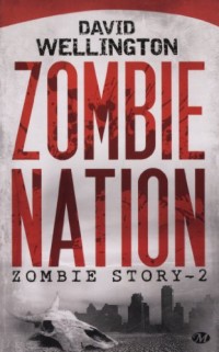 Zombie Story, Tome 2: Zombie Nation