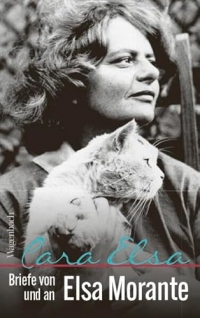 Cara Elsa - Briefe von und an Elsa Morante