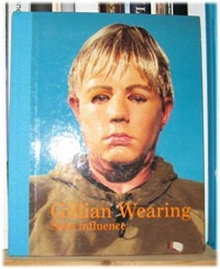 Gillian Wearing, sous influence