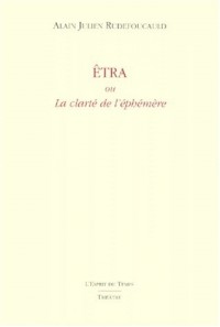 Etra ou la clarté de l'éphémère