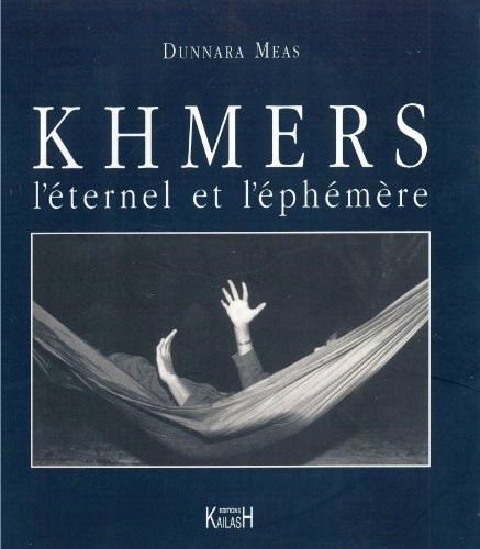 Khmers l'éternel et l'éphémère