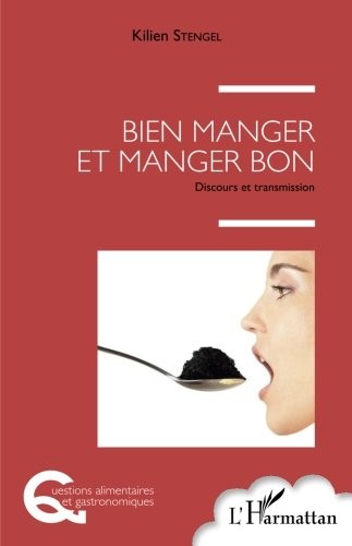 Bien manger et manger bon
