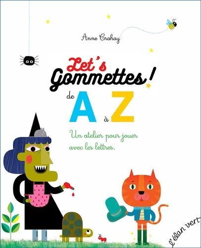 Let'S Gommettes - de a a Z