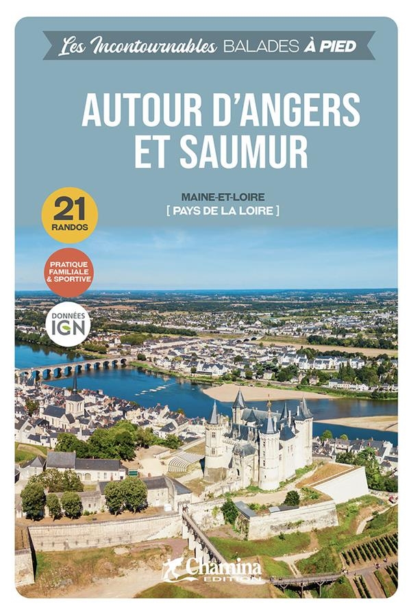 Autour d'angers et saumur