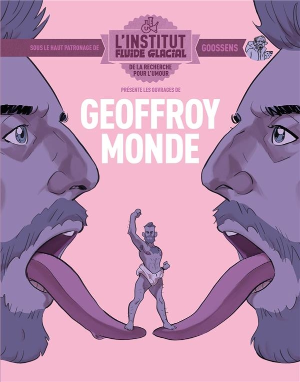 Geoffroy Monde - L'Institut Fluide Glacial
