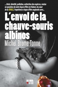L'envol de la chauve-souris albinos