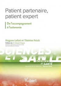 Patient partenaire, patient expert : De l'accompagnement à l'autonomie