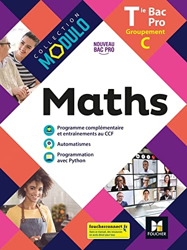 Modulo - MATHS - Tle Bac Pro Groupements C - Éd. 2021 - Livre élève