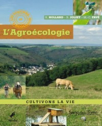 L'Agroécologie : Cultivons la vie