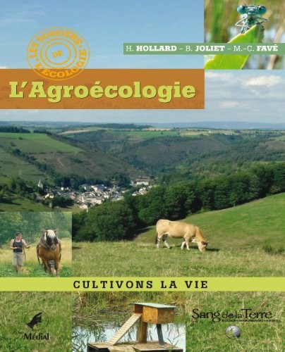 L'Agroécologie : Cultivons la vie