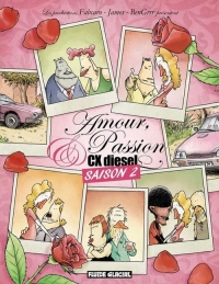 Amour, Passion et CX diesel, Saison 2 :