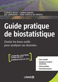 Guide pratique de biostatistique: Choisir les bons outils pour analyser ses données