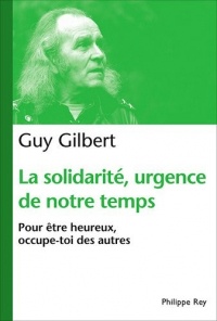 Occupe-toi des autres : la solidarité, urgence de notre temps