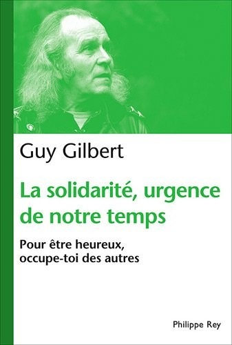 Occupe-toi des autres : la solidarité, urgence de notre temps