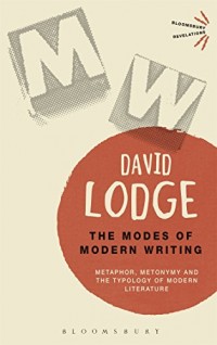 The Modes of Modern Writing: Metaphor, Metonymy, and the Typology of Modern Literature.