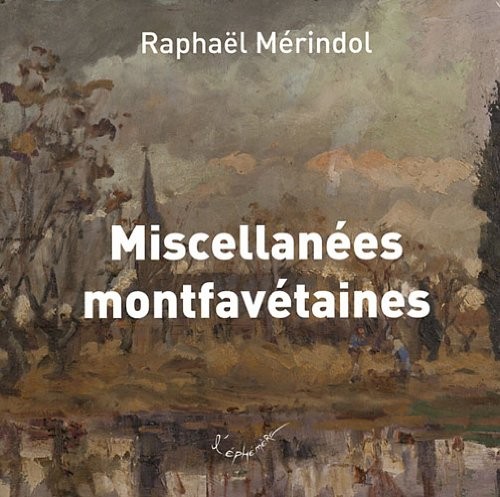 Miscellanées montfavétaines