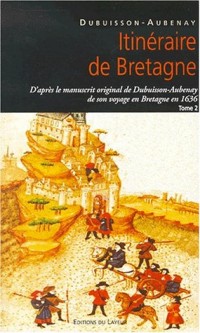 Itinéraire de Bretagne, en 1636, tome 2