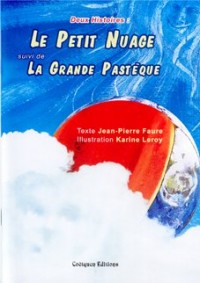 Le Petit Nuage, la Grande Pasteque [9782849930106]
