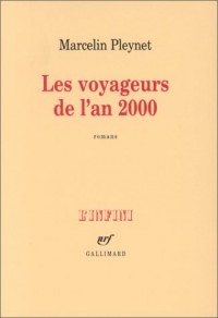 Les Voyageurs de l'an 2000: Romans