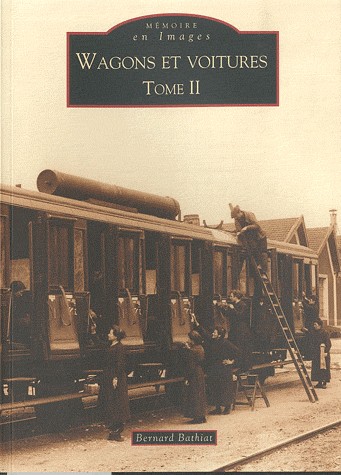 Wagons et voitures - Tome II