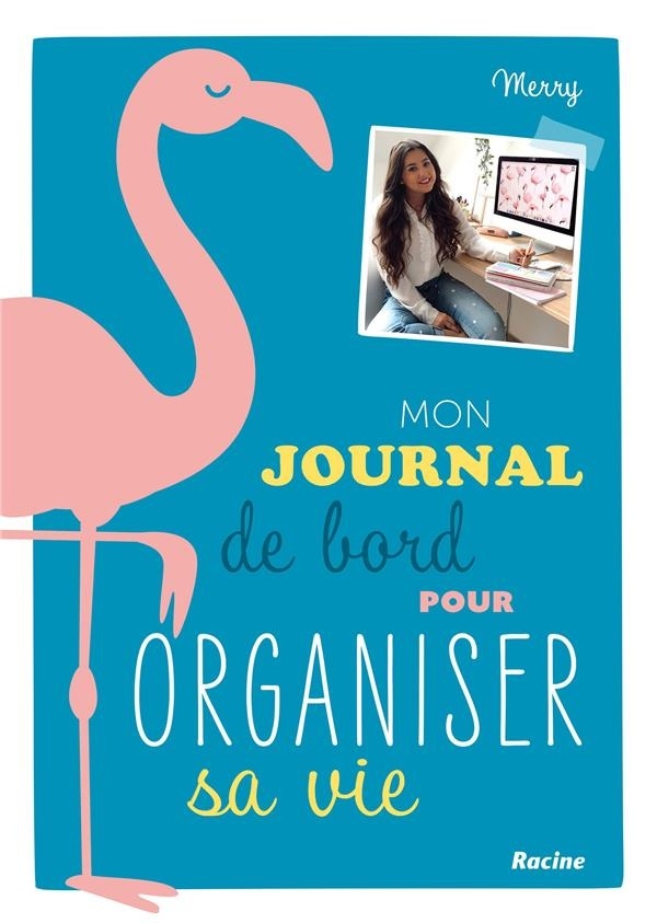 mon journal de bord pour organiser ma vie