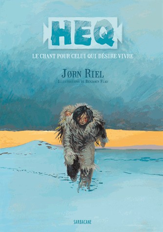 Heq : Le chant pour celui qui désire vivre