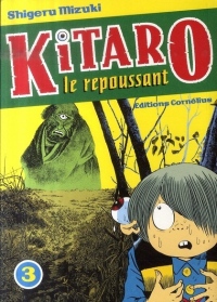 Kitaro le repoussant Vol.3