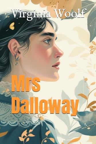 Mrs Dalloway [9798301590764]
