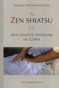 Le zen shiatsu et les mouvements intérieurs du corps